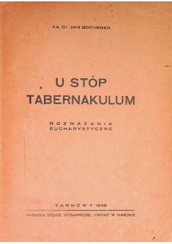U stóp Tabernakulum, 1948 r.
