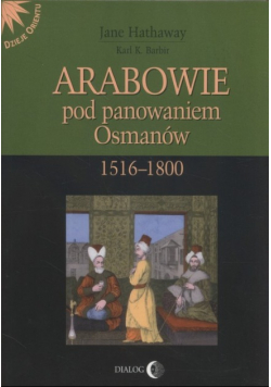 Arabowie pod panowaniem Osmanów 1516-1800
