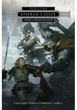 Gotrek i Felix Zabójca Krasnoludów