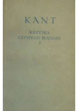 Krytyka czystego Rozumu I