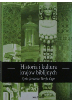 Historia i kultura krajów biblijnych Tom 3
