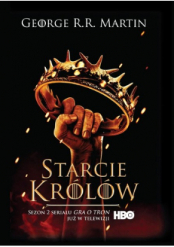 Pieśń Lodu i Ognia Tom 2 Starcie królów