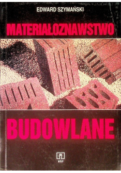 Materiałoznawstwo budowlane