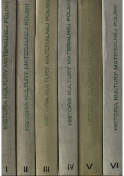 Historia Kultury materialnej Polski Tom I do VI