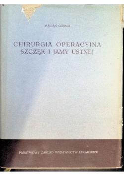 Chirurgia operacyjna szczęk i jamy ustnej