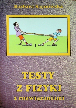 Testy z fizyki z rozwiązaniami