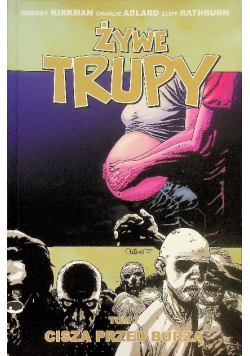 Żywe trupy Tom 7 Cisza przed burzą