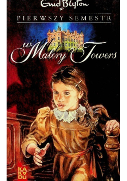Pierwszy semestr w Malory Towers