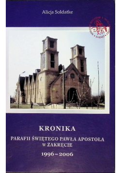 Kronika Parafii Świętego Pawła Apostoła w Zakręcie