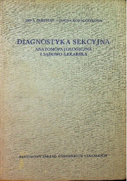 Diagnostyka sekcyjna anatomopatologiczna i sądowo-lekarska