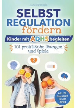 Selbstregulation fordern – Kinder mit ADHS begleiten