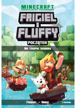 Frigiel i Fluffy Początek Na tropie skarbu