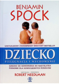 Dziecko. Pielęgnacja i wychowanie