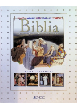 Biblia opowiedziana dzieciom Stary i Nowy Testament