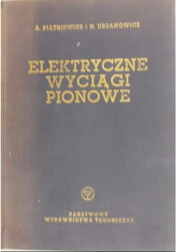 Elektryczne wyciągi pionowe