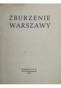 Zburzenie Warszawy 1946 r.