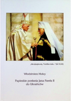 Papieskie posłania Jana Pawła II do Ukraińców