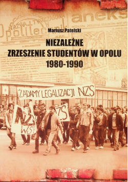 Niezależne Zrzeszenie Studentów w Opolu  1980 - 1990