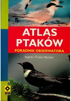 Atlas ptaków Poradnik obserwatora