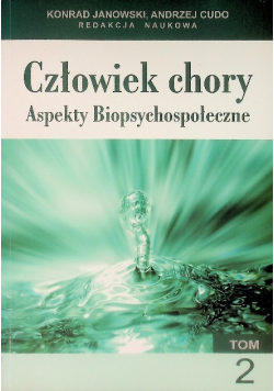 Człowiek Chory Aspekty Biopsychospołeczne Tom 2