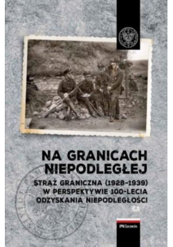 Na granicach Niepodległej