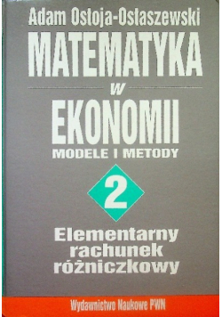 Matematyka w ekonomii modele i metody Tom 2