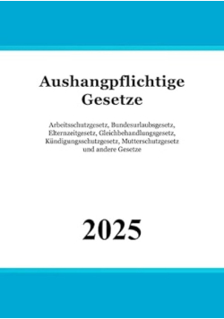 Aushangpflichtige Gesetze