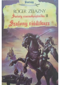 Światy czarnoksiężnika Szalony różdżkarz