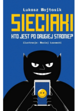 Kto jest po drugiej stronie? Sieciaki