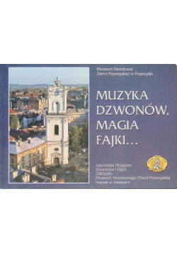 Muzyka Dzwonów, Magia Fajki Informator Muzeum Dzwonów I Fajek