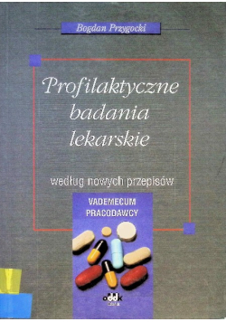 Profilaktyczne badania lekarskie według nowych przepisów