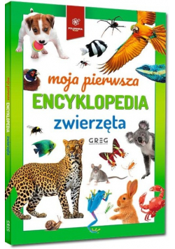 Moja pierwsza encyklopedia zwierzęta