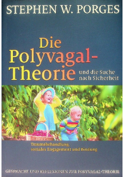 Die Polyvagal-Theorie und die Suche nach Sicherheit