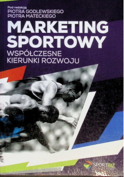 Marketing sportowy współczesne kierunki rozwoju
