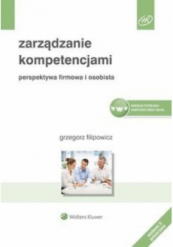 Zarządzanie kompetencjami Perspektywa firmowa i osobista