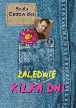 Zaledwie kilka dni