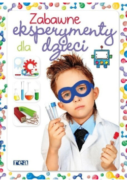Zabawne eksperymenty dla dzieci