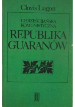 Chrześcijańska komunistyczna republika Guaranów