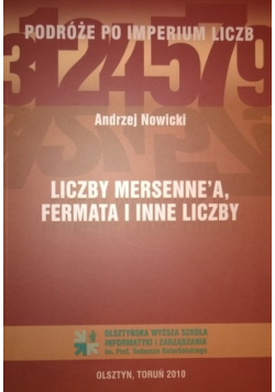 Liczby Mersennea Fermata i inne liczby