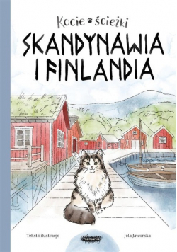 Kocie ścieżki Tom 2 Skandynawia i Finlandia