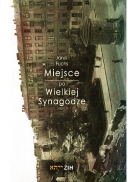 Miejsce po Wielkiej Synagodze