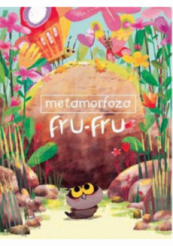 Metamorfoza Fru-Fru