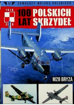 100 lat polskich skrzydeł  M28 Bryza Tom 57