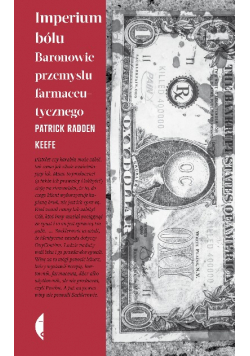 Imperium bólu Baronowie przemysłu farmaceutycznego