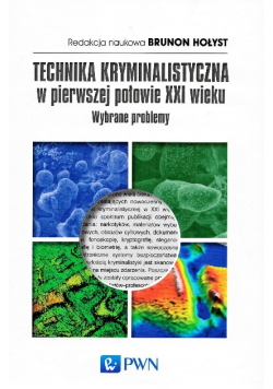 Technika kryminalistyczna w pierwszej połowie XXI wieku