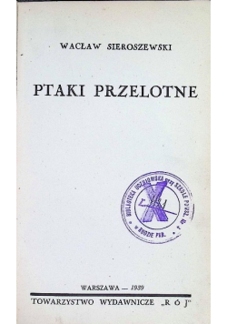 Przelotne ptaki, 1939 r.