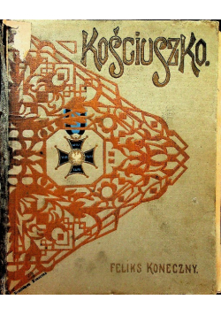 Tadeusz Kościuszko na setną rocznicę zgonu naczelnika 1917 r.