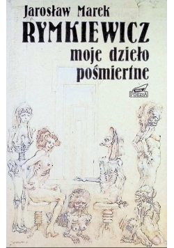 Moje dzieło pośmiertne
