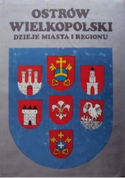 Ostów Wielkopolski dzieje miasta i regionu