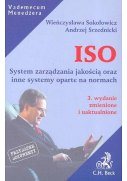 ISO System zarządzania jakością oraz inne systemy oparte na normach